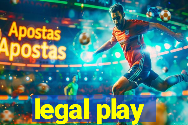 legal play